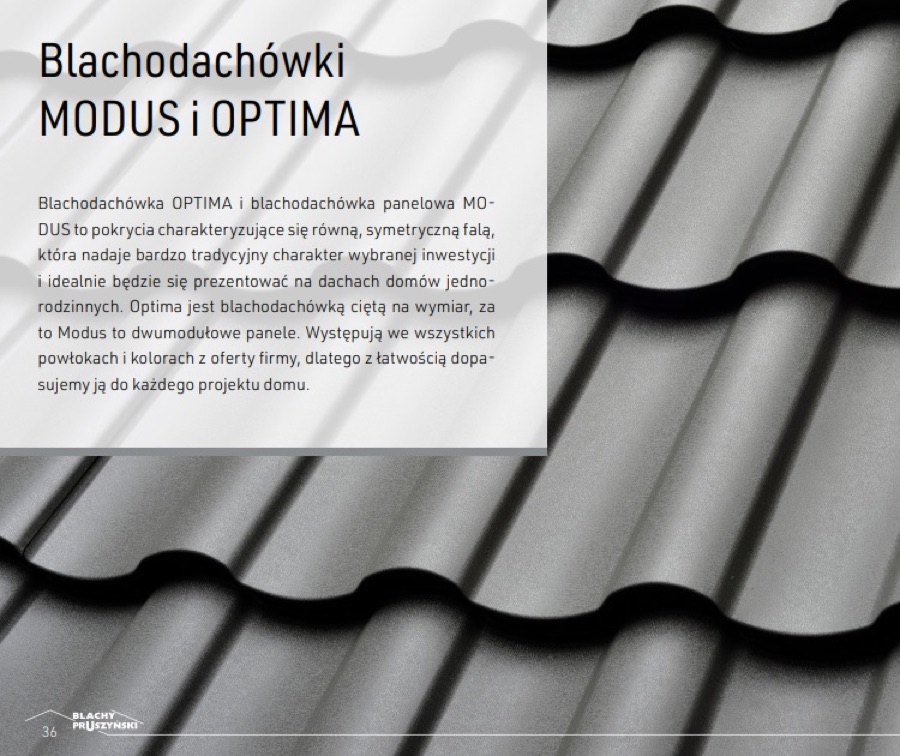 Blachodachówki MODUS i OPTIMA - opis produktu Blachy Pruszyński